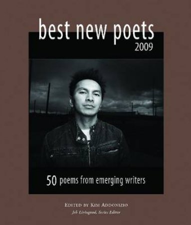 Best New Poets 2009 by Kim Addonizio