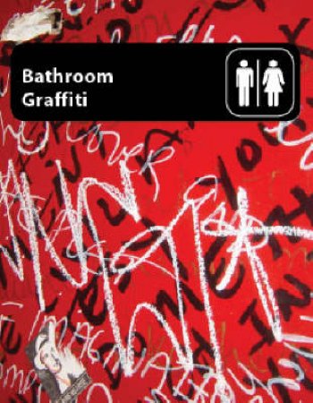 Bathroom Graffiti by Mark Ferem