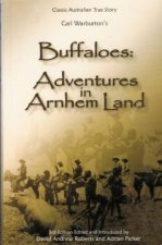 Buffaloes Adventures In Arnhem Land