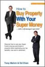 How to Buy Property with Your Super Money