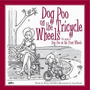 Dog Poo on the Tricycle Wheels by Penny Attiwill