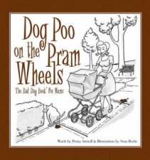 Dog Poo on the Pram Wheels