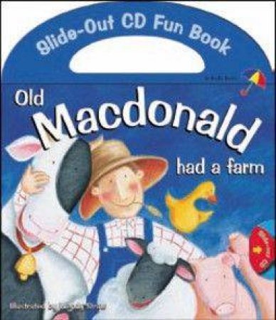 Old Macdonal Had A Farm Board Book with CD by Wendy Straw