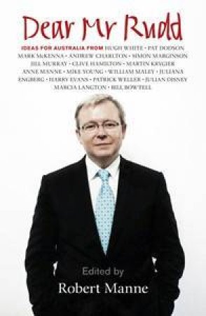 Dear Mr Rudd by Edited By Robert Maine