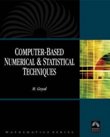 Computer-Based Numerical Statistical Techniques by Goyal Et Al