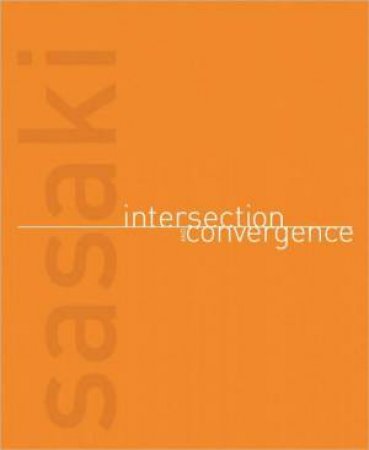 Intersection & Convergence by SASAKI