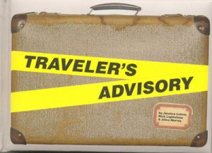 Traveler's Advisory by Jessica Lehrer