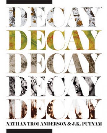 Decay by John Putnam