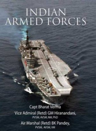 Indian Armed Forces by HIRANANDI, & PANDEY VERMA