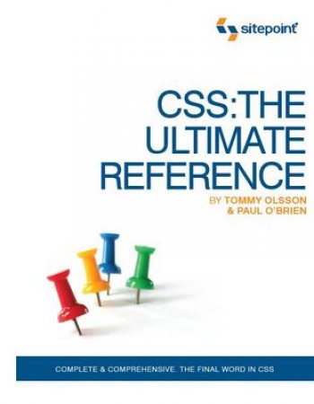 CSS: The Ultimate Reference by Paul O'Brien et al