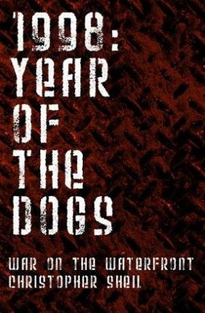 The Year of the Dogs by Christopher Sheil