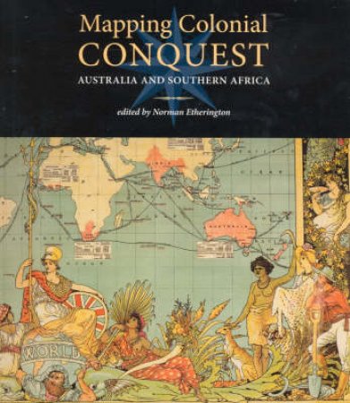 Mapping Colonial Conquest by Various