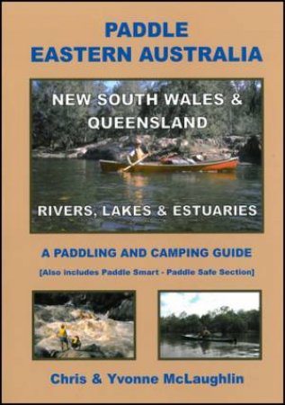 Paddle Eastern Australia: NSW And Queensland by Chris McLaughlin