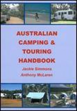 Australian Camping And Touring Handbook by Jackie Simmons