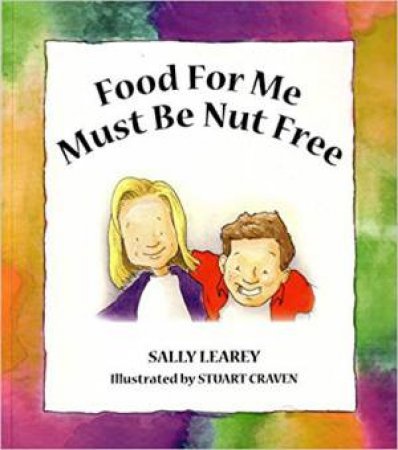 Food For Me Is Nut Free by Sally Learey