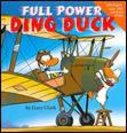 Full Power Ding Duck by Gary Clark