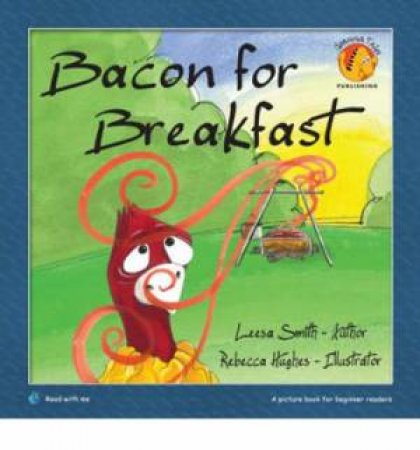 Bacon For Breakfast by Steve Parish