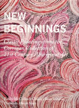 New Beginnings: Classic Paintings from the Corrigan Collection by Emily McCulloch Childs