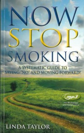 Now Stop Smoking by Linda Taylor