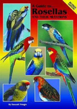 Rosellas and Their Mutations by Russel Pringle