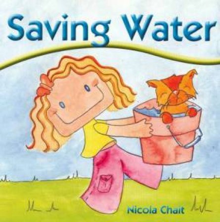 Saving Water by Nicola Chait