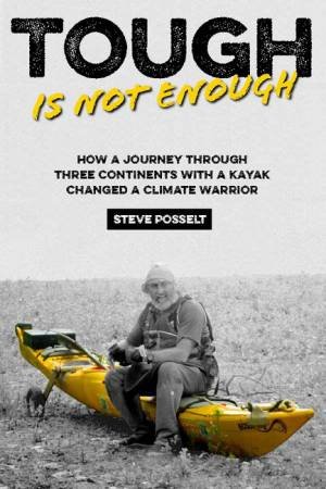 Tough Is Not Enough by Steve Posselt