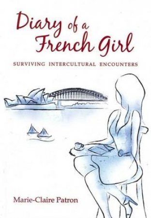 Diary of a French Girl by Marie-Claire Patron