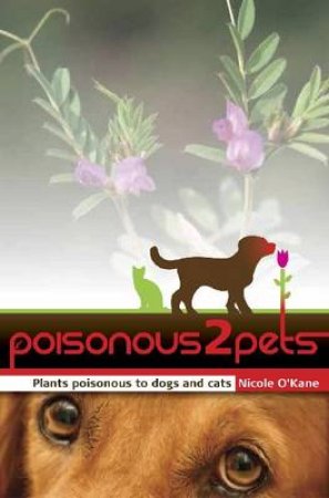 Poisonous to Pets by Nicole O'Kane