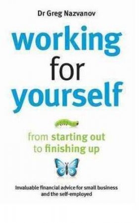 Working For Yourself by Greg Nazvanov