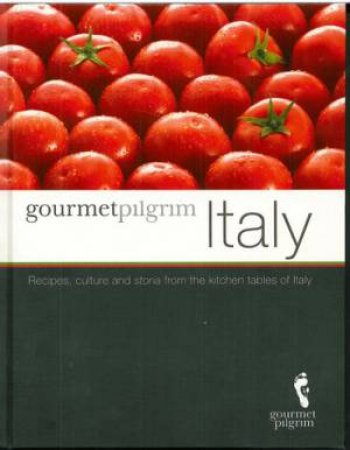 Gourmet Pilgrim: Italy 2/e by Richard Busack von