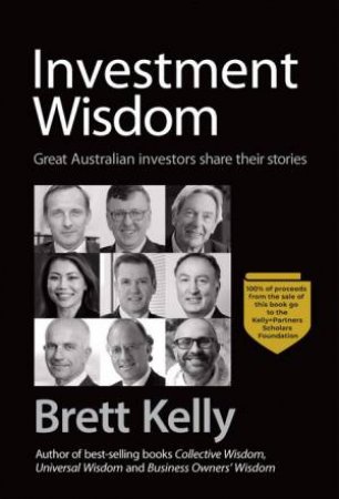 Investment Wisdom by Brett Kelly