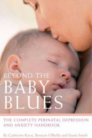 Beyond the Baby Blues by Catherine Knox