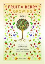 Fruit and Berry Growing Guide