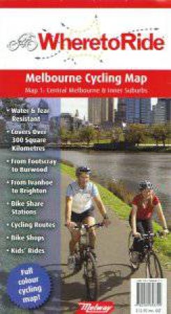 Where to Ride Melbourne Cycling Map by Various