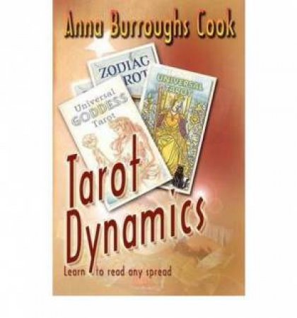 Tarot Dynamics by Anna Burroughs Cook