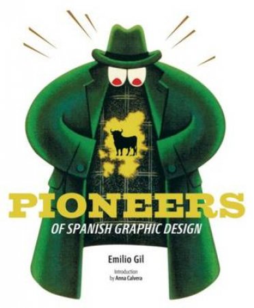 Pioneers of Spanish Graphic Design by Emilio Gill