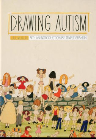 Drawing Autism by Jill Mullin