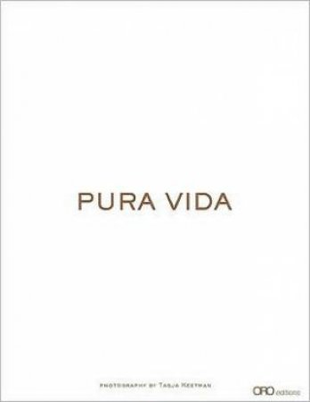 Pura Vida by KEETMAN TASJA