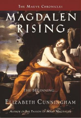 Magdalen Rising by Elizabeth Cunningham