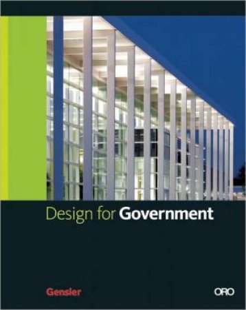 Design for Government by GENSLER & COHEN MAYS