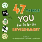 47 Things You Can Do for the Environment