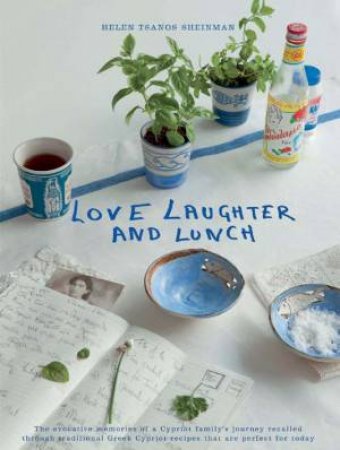 Love, Laughter and Lunch by SHEINMAN HELEN