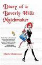 Diary of a Beverly Hills Matchmaker