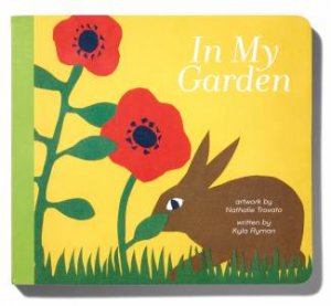 In My Garden by Kyla Ryman & Nathalie Trovato