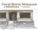 Coral Stone Mosques Of Maldives