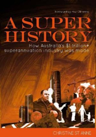 A Super History by Christine St Anne