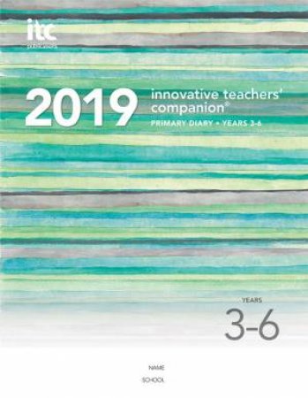 Innovative Teachers' Companion 2019 - Primary Years (Yr3 - Yr6) by Unknown