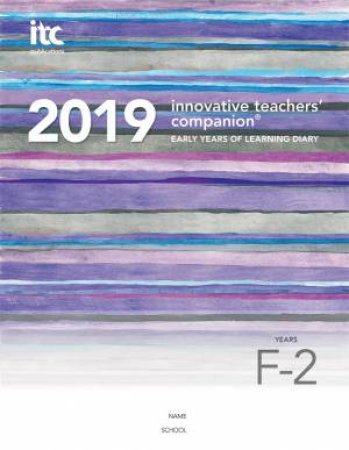 Innovative Teachers' Companion 2019 - Early Years (YrF - Yr2) by Unknown