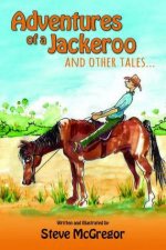 Adventures of a Jackeroo and Other Tales