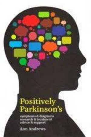 Positively Parkinson's by Ann Andrews